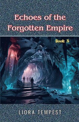 Echoes of the Forgotten Empire 1