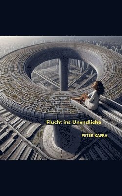 bokomslag Flucht ins Unendliche