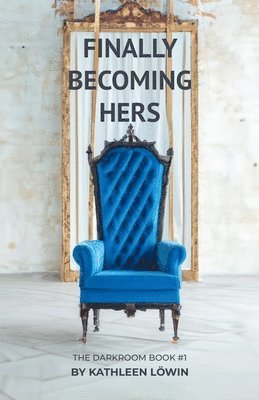 Finally becoming Hers 1