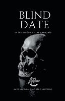 bokomslag Blind Date In the Shadow of the Unknown