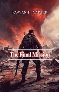 bokomslag The Final Mission