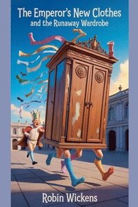 bokomslag The Emperor's New Clothes and the Runaway Wardrobe