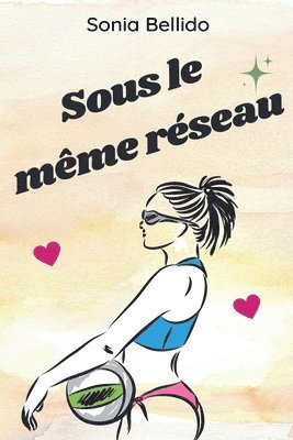 Sonia Bellido Aguirre - Sous le même réseau, Häftad