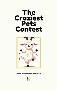 bokomslag The Craziest Pets Contest