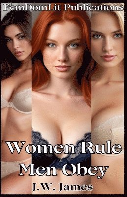 Women Rule. Men Obey 1