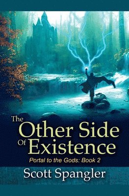 bokomslag The Other Side of Existence: Portal to the Gods Book 2