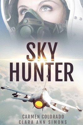 Clara Ann Simons, Carmen Colorado - Sky Hunter, Häftad