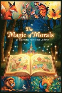 bokomslag Magic of Morals 29 Illustrated Stories for Children