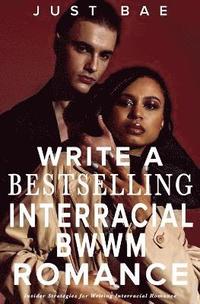 bokomslag How to Write Bestselling Interracial BWWM Romance