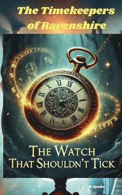 The Timekeepers of Ravenshire 1