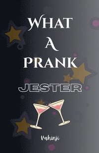 bokomslag What a Prank - JESTER