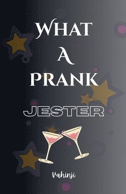 bokomslag What a Prank - JESTER