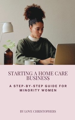 Starting a Home Care Business 1