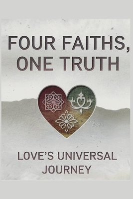 bokomslag Four Faiths, One Truth