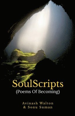 SoulScripts: Poems Of Becoming 1