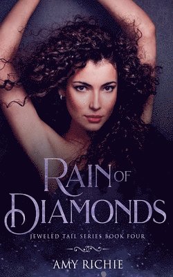 Amy Richie - Rain Of Diamonds, Häftad