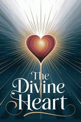 bokomslag The Divine Heart