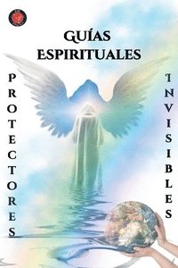 bokomslag Guas Espirituales Protectores Invisibles