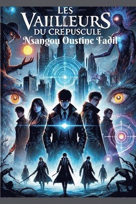 bokomslag Les Veilleurs du Crépuscule