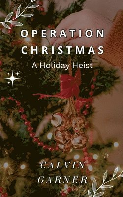 Calvin Garner - Operation Christmas, Häftad