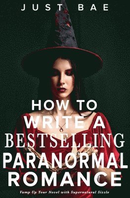 How to Write a Bestselling Paranormal Romance 1