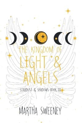 bokomslag The Kingdom of Light and Angels