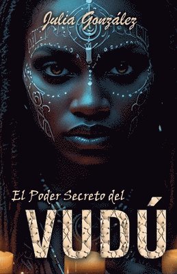 bokomslag El Poder Secreto del Vudú