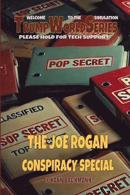 Joe Rogan Conspiracy Special 1