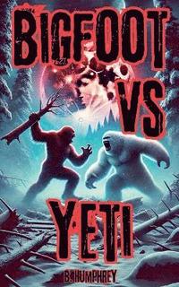 bokomslag Bigfoot Vs Yeti