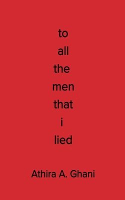 To All The Men That I Lied 1