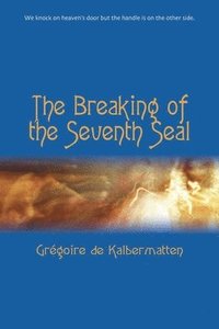 bokomslag The Breaking of the Seventh Seal