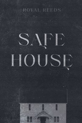 Safe House 1