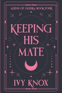 bokomslag Keeping His Mate (Discreet Cover)