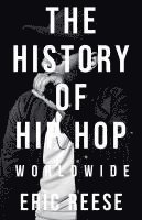 bokomslag The History of Hip Hop
