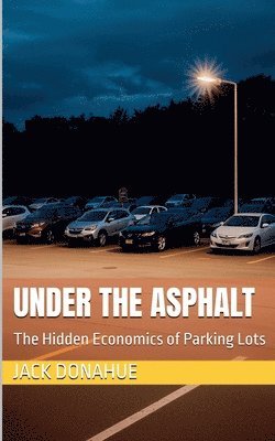 Jack Donahue - Under the Asphalt, Häftad