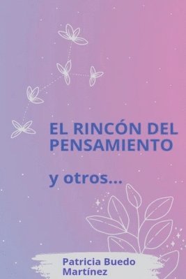 bokomslag El Rincn del Pensamiento Y Otros