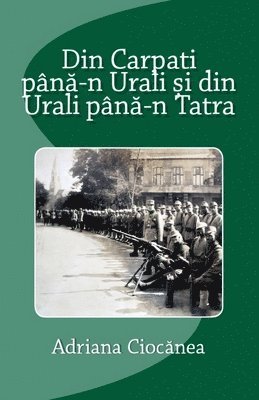 Din Carpa&#539;i pân&#259;-n Urali &#537;i din Urali pân&#259;-n Tatra 1