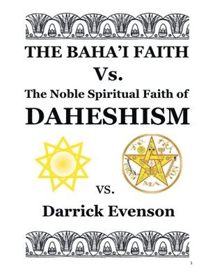 bokomslag Baha'i Faith Versus the Noble Spiritual Faith of Daheshism