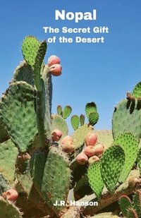 bokomslag Nopal - The Secret Gift of the Desert