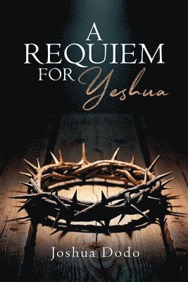 bokomslag A Requiem for Yeshua