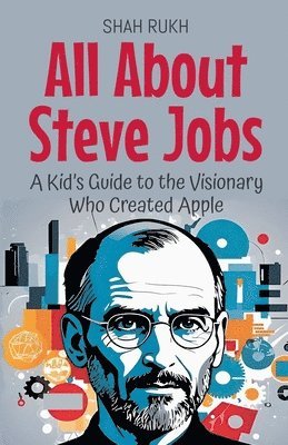 bokomslag All About Steve Jobs