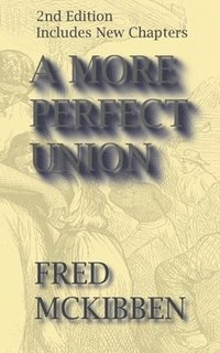 bokomslag More Perfect Union - 2nd Edition