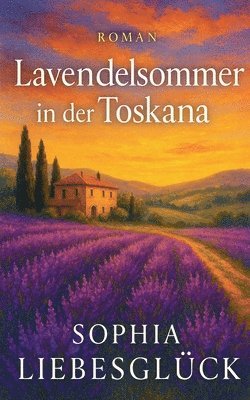 bokomslag Lavendelsommer in der Toskana