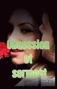 bokomslag Obsession et serment