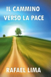 bokomslag Il Cammino Verso la Pace