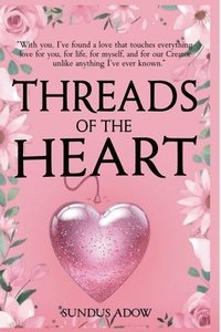 bokomslag Threads of the Heart