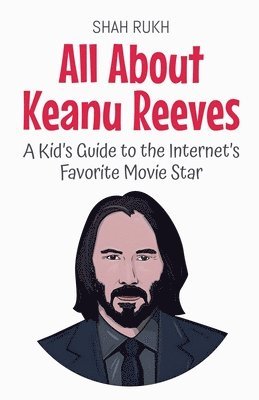 bokomslag All About Keanu Reeves