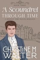 bokomslag Scoundrel Through Time