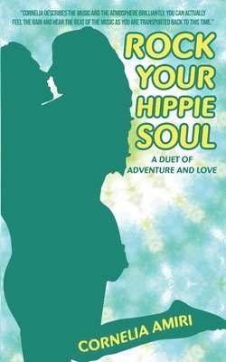 bokomslag Rock Your Hippie Soul