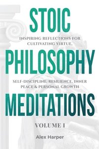 bokomslag Stoic Philosophy Meditations